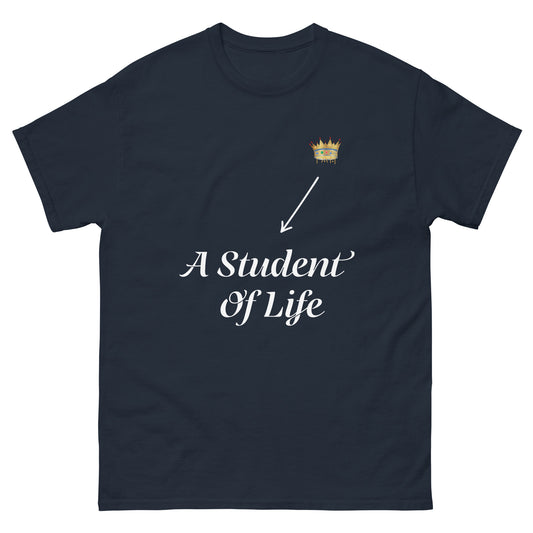I am a student of life